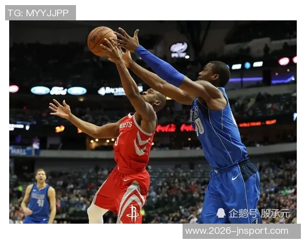 火箭篮板优势明显但单打投射效率逐渐下降分析